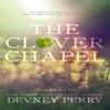 The Clover Chapel by Devney Perry Paperback Book 9781950692392
