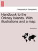 Książka Handbook To the Orkney Islands. with Illustrations and a Map.