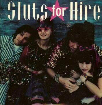 

7inch Record SLUTS FOR HIRE - We re In A Band HELL20 Hell Yeah 1994 US Rock Used