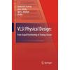 VLSI Physical Design: From Graph Partitioning To Timing Closure