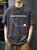 I Had Potential Vintage Washed T Shirt Mens Women Cotton Tee Harajuku Streetwear Oversize Casual Summer Vintage Harajuku ONeck