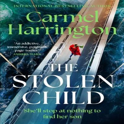 The Stolen Child by Carmel Harrington Hardback Book 9781035425501
