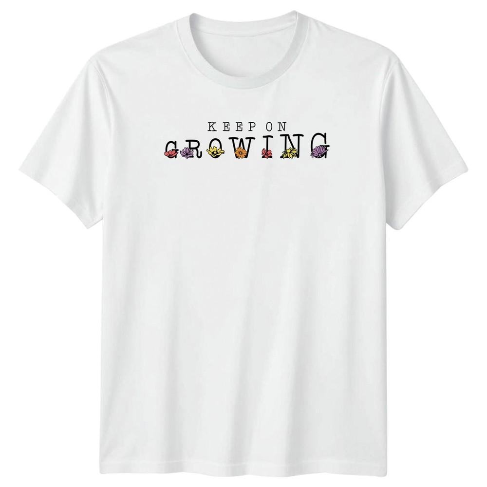 Keep On Growing Unisexs TShirt Floral Inspirational Gardening S
