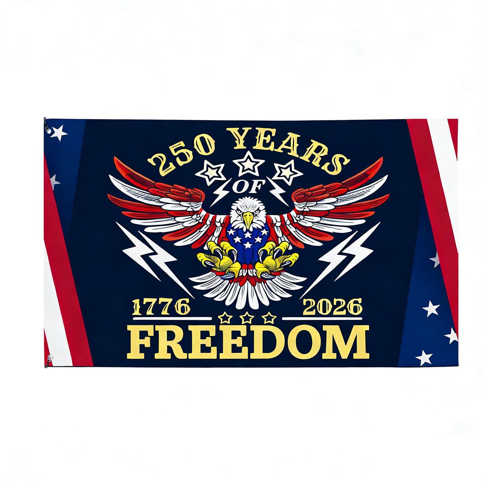

250 Years Commemorative Flag Featuring Eagle and Banner Displaying 1776 to 2026 Anniversary Design Single-Sided Durable Polyester Material One Size
