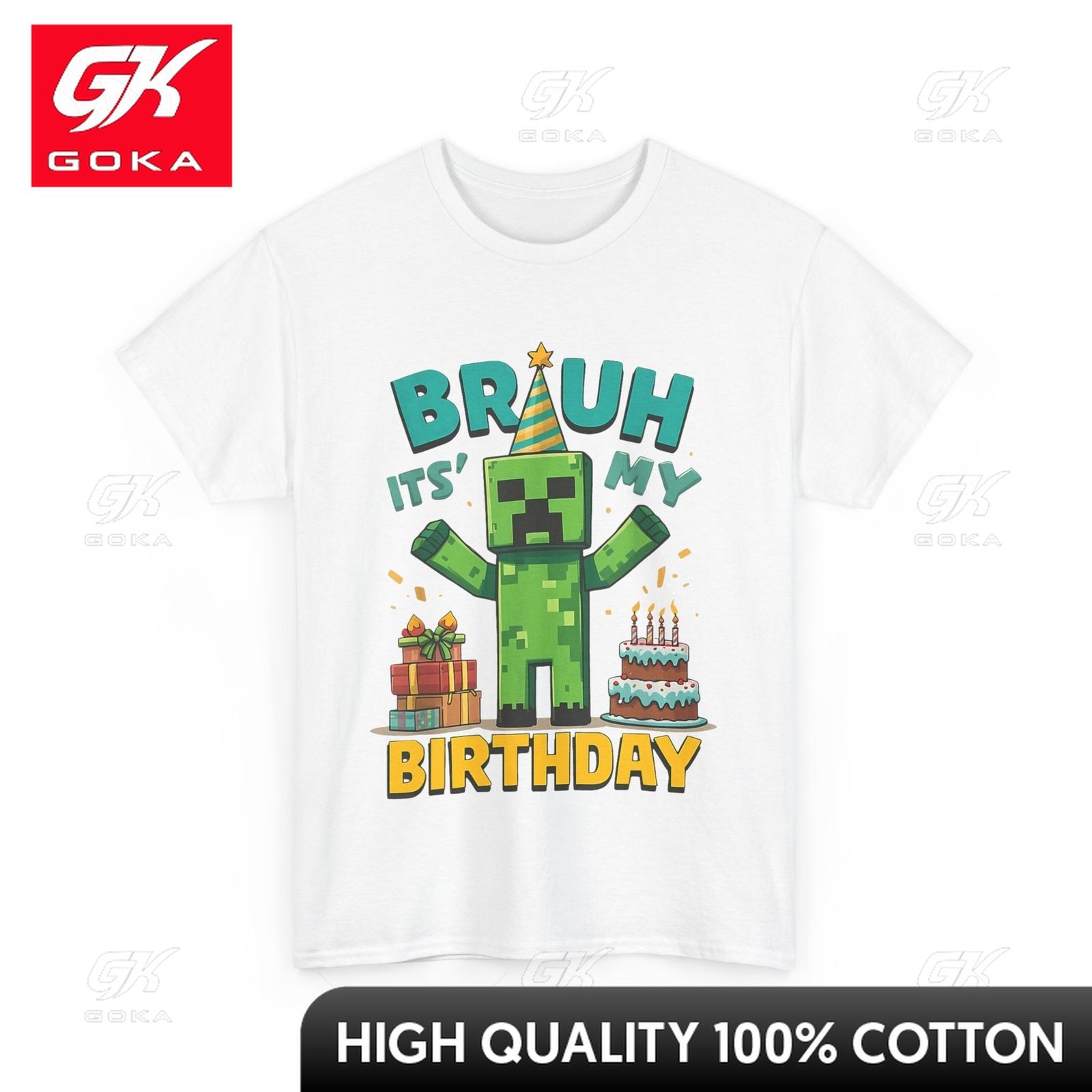 

Bruh Its My Birthday TShirt Birthday Party Kisd Cute Shirt Neck Novelty Print Outfit T Shirt Cotton Fabric Lightweight S