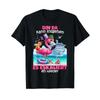 Bin Da Kann Losgehen Es Eskaliert Eh Flamingo Kreuzfahrt T Shirt Vintage Washed Stretched Designer Clothes Graphic Versatile
