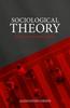 The Sociological Theory : From Comte To Postcolonialism Book