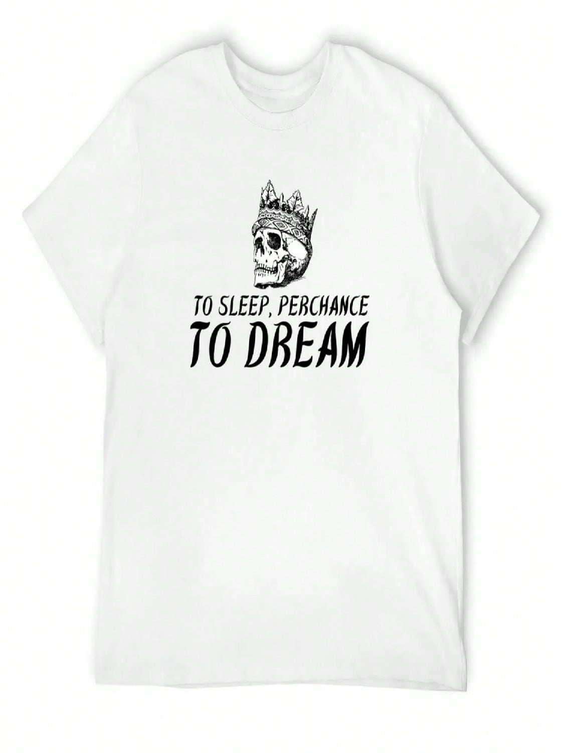 Perchance To Dream T-Shirt Funny Meme T-Shirts Shirts Graphic Tees Tops Plus Size Clothes unisexs Graphic T-Shirts Anime S