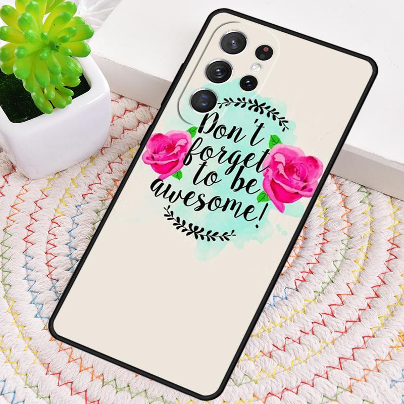 Never Forget To Make A Life Silicone Phone Case For Samsung Galaxy note 10 pro S26 S25 S24 S23 S22 S21 Plus S25Ultra Capa Cover