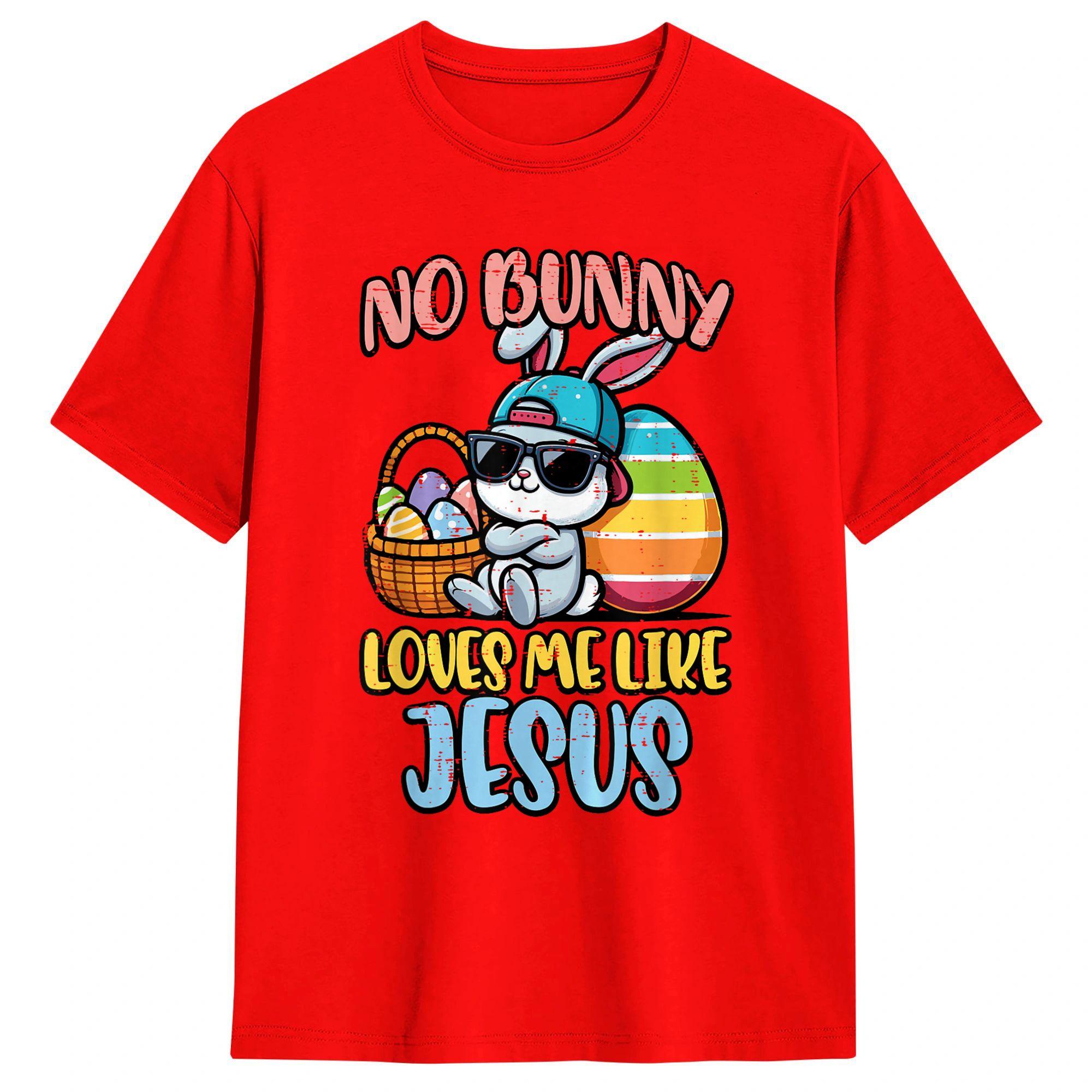 No Bunny Loves Me Like Jesus Easter TShirt Summer Cotton TShirts Unisexs Harajuku Design Tee Shirt ShortSleeve Vintage Top Tees M