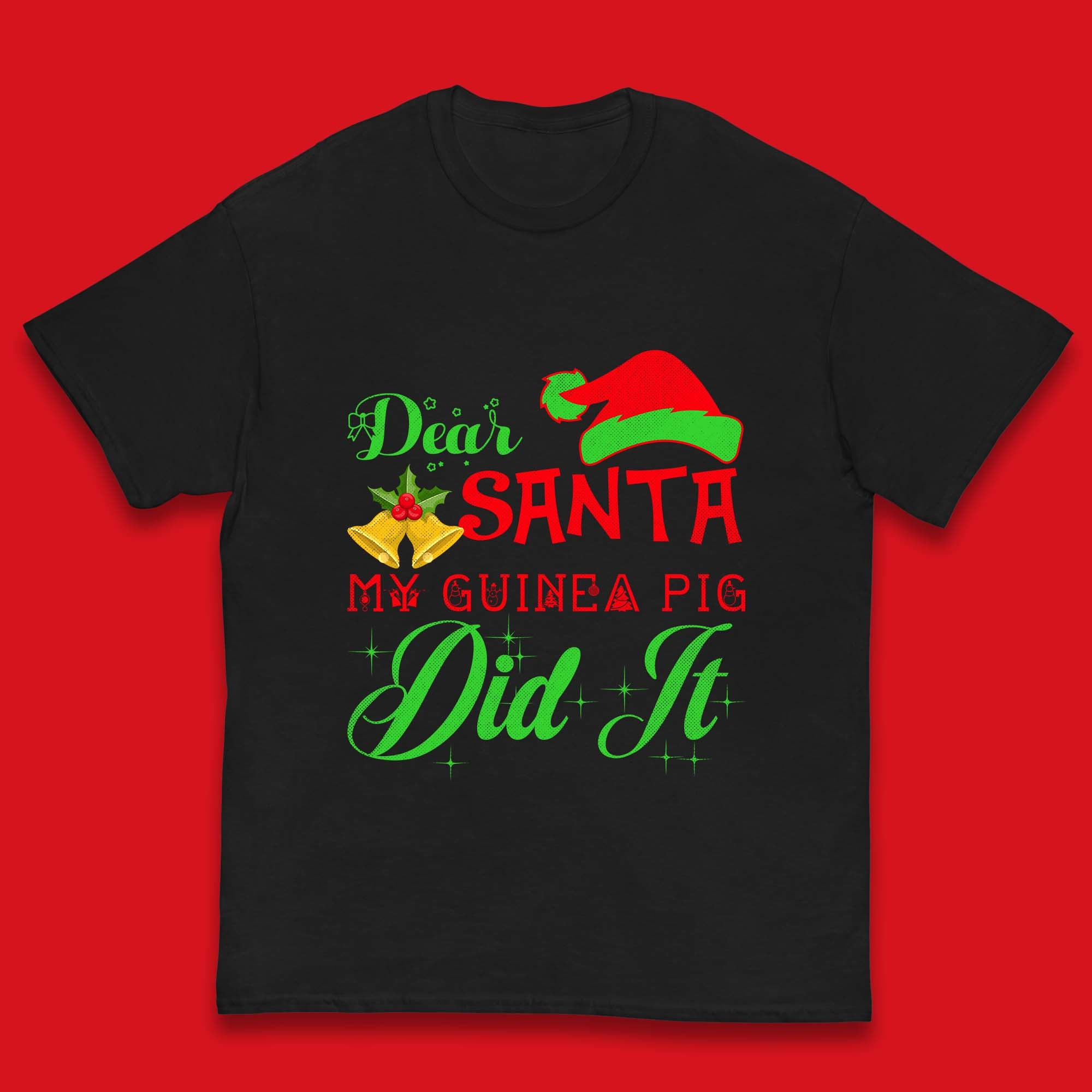 Dear Santa My Guinea Pig Did It Christmas Kids T Shirt 130