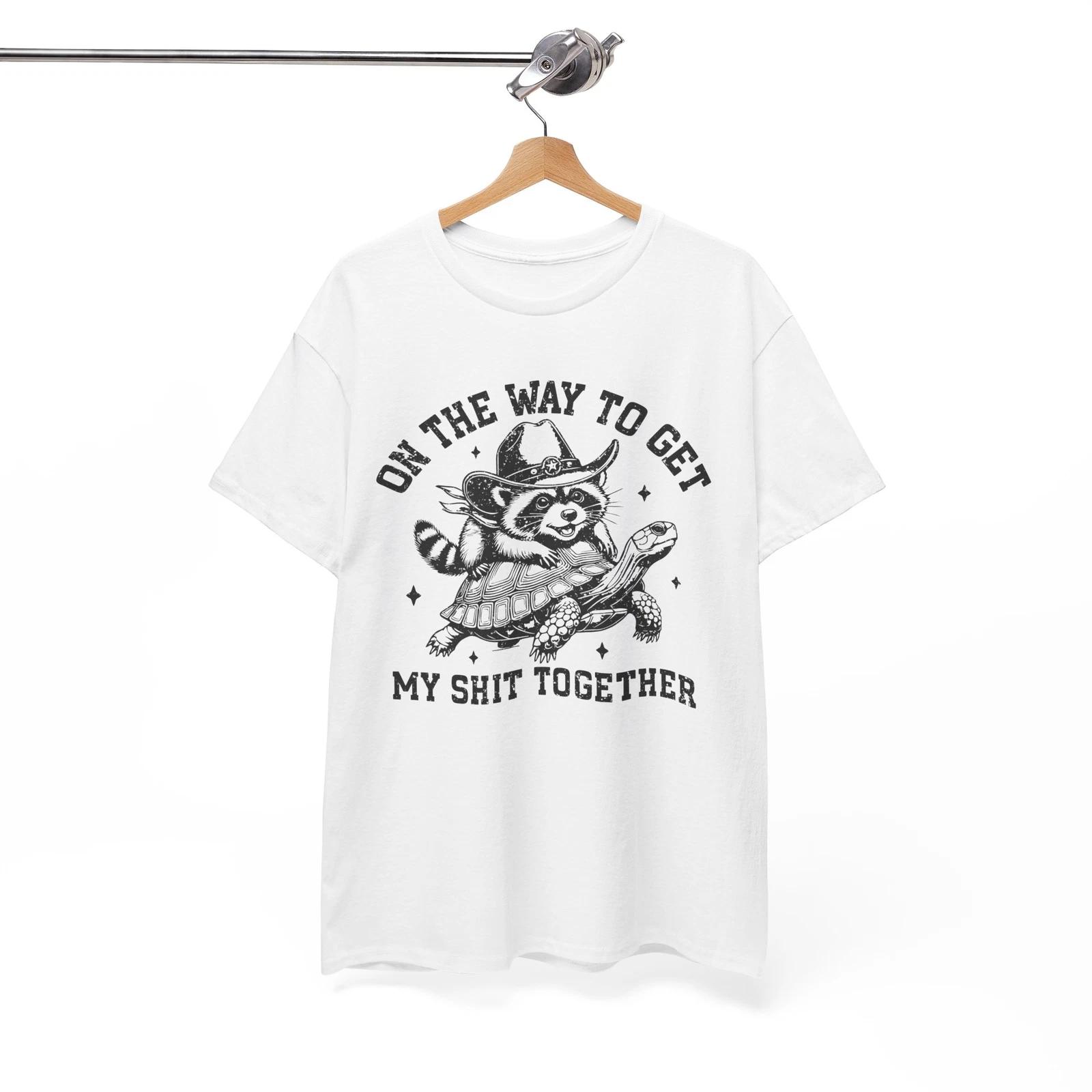 

On The Way To Get My Sh*t Together T-Shirt | Everyday Humor Tee 2XL