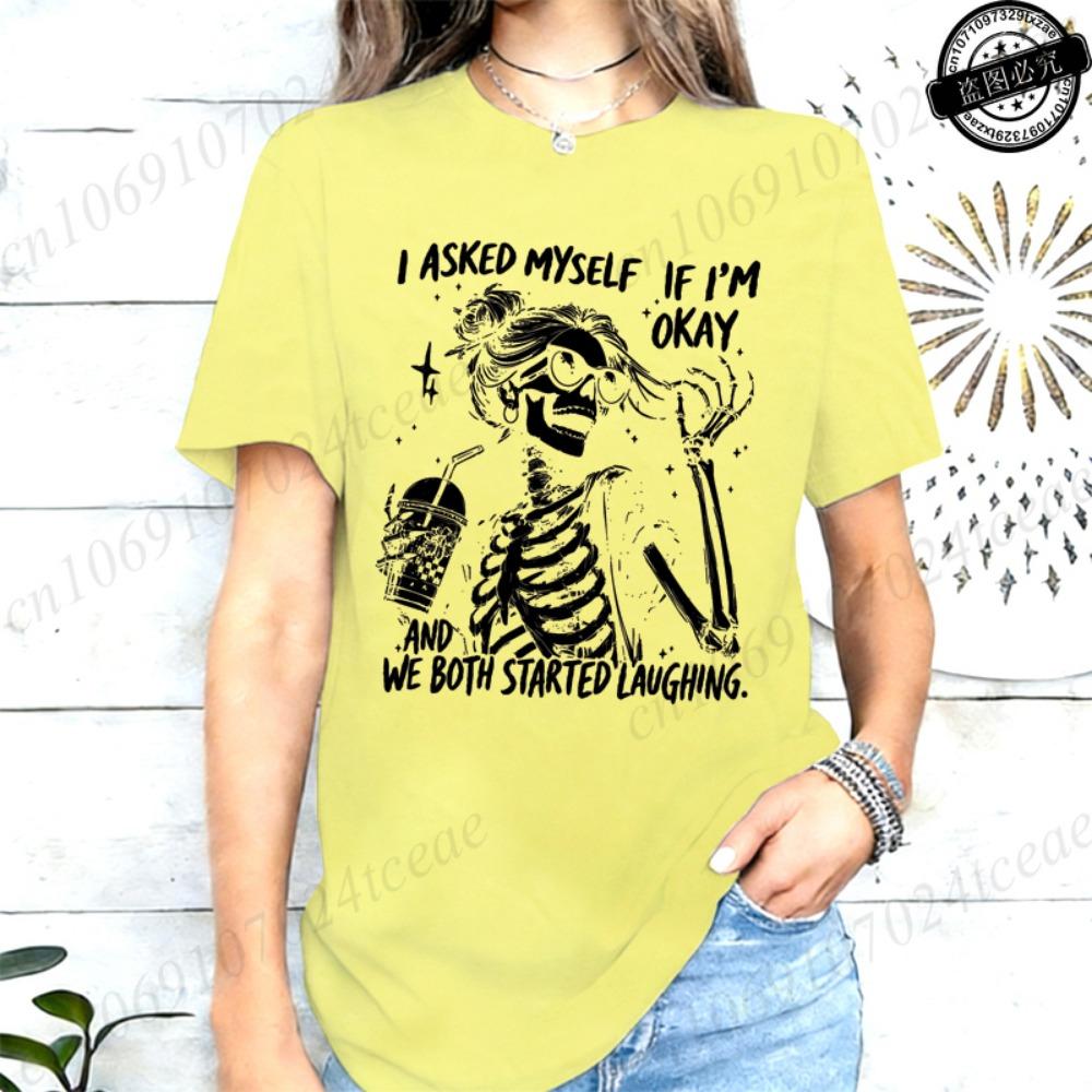 I Asked Myself If I'm Okay Skeleton T-Shirt for Women Unisex Funny Skeleton Graphic Tee Casual Short Sleeve Streetwear Tops