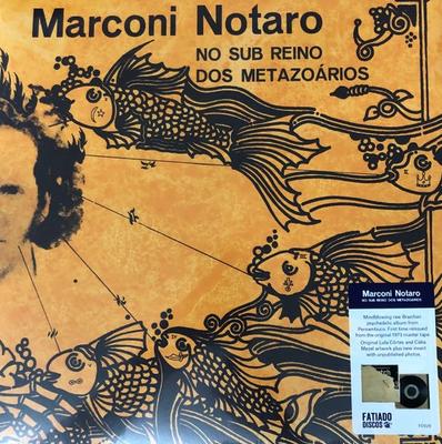LP Record MARCONI NOTARO - No Sub Reino Dos Metazoários FD029 Fatiado Discos 2022 Spain Rock