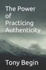 Kniha The Power of Practicing Authenticity