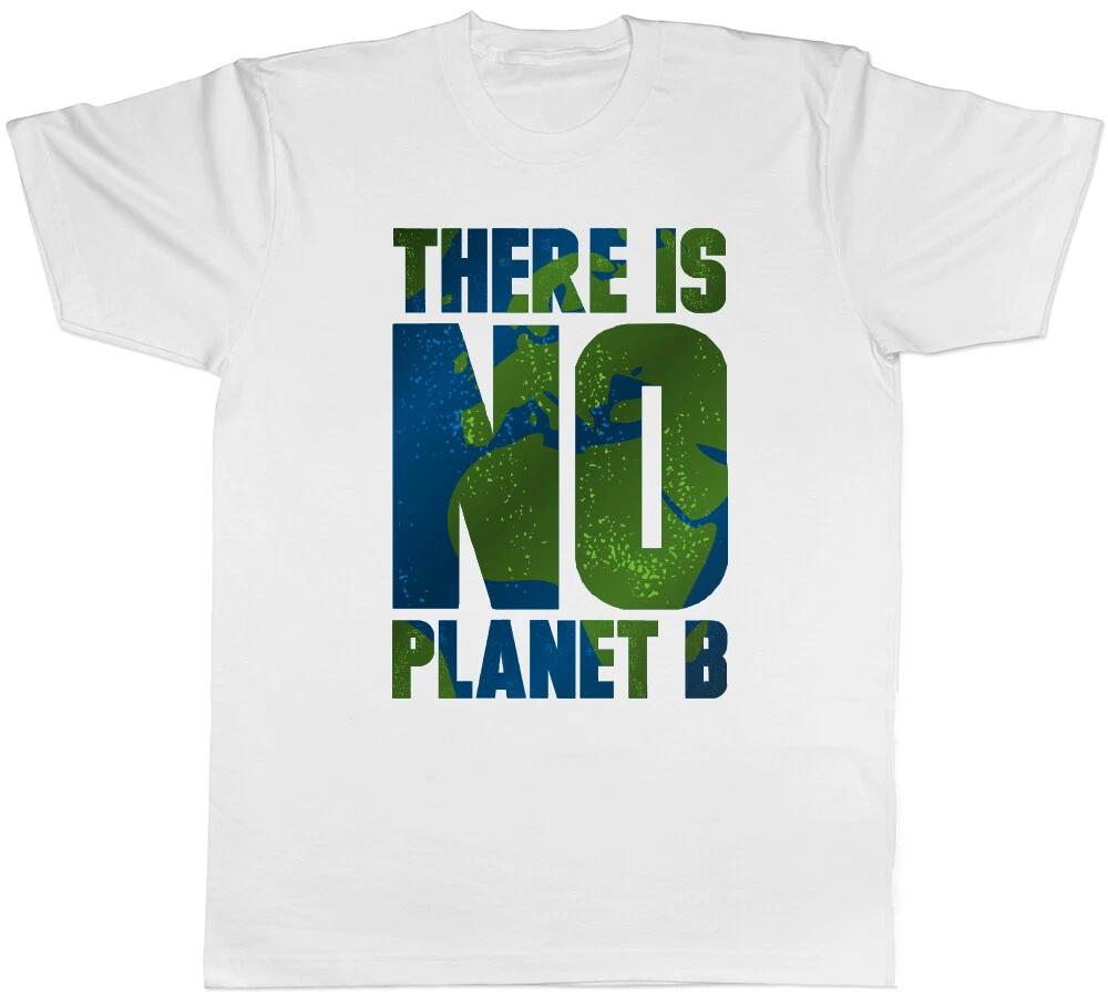 There is no Planet B Climate Change Mens T-Shirt XXXXL