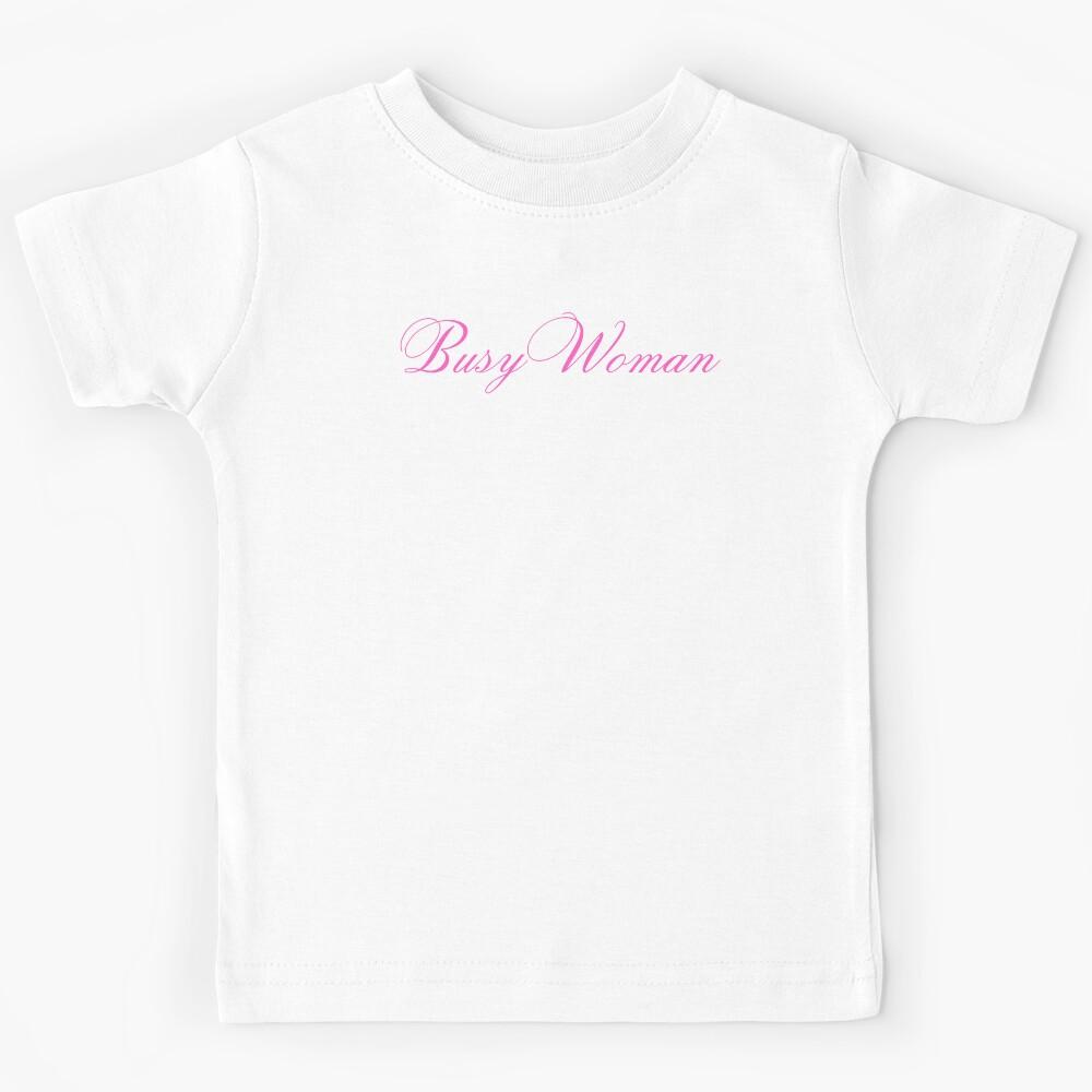 Busy Woman Kids T-Shirt 170