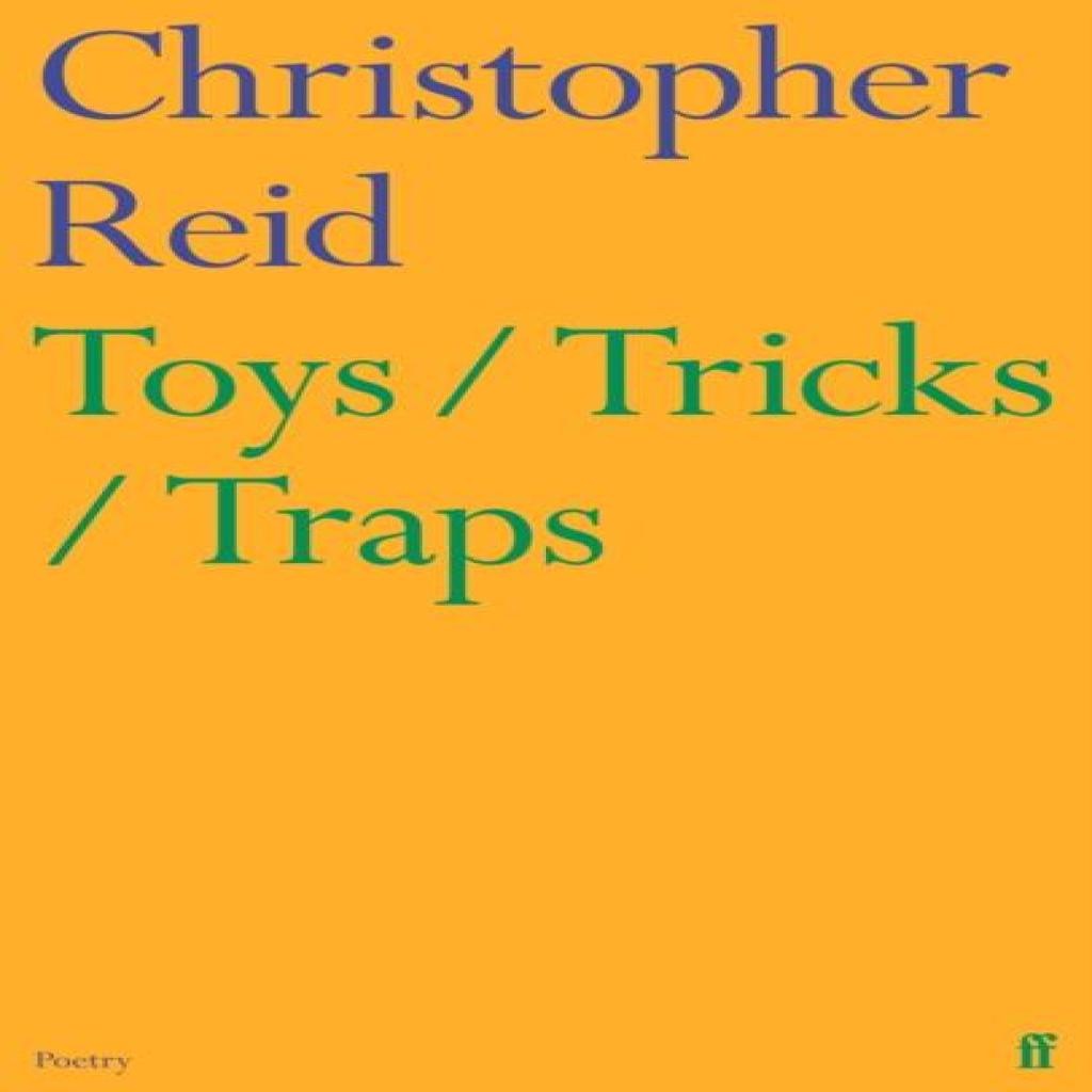 Toys Tricks Traps by Christopher Reid Paperback Book 9780571376612