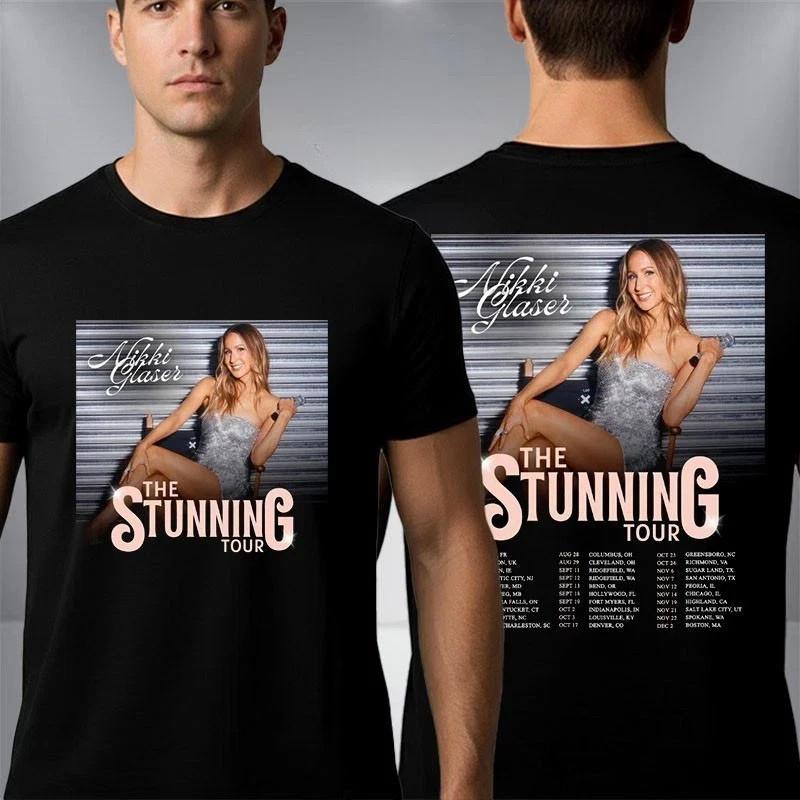 Nikki Glaser The Stunning Tour 2026 Tshirt Unisex T-Shirt XXL