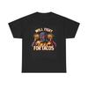 Men's and Women's T-shirts Will Fight For Tacos