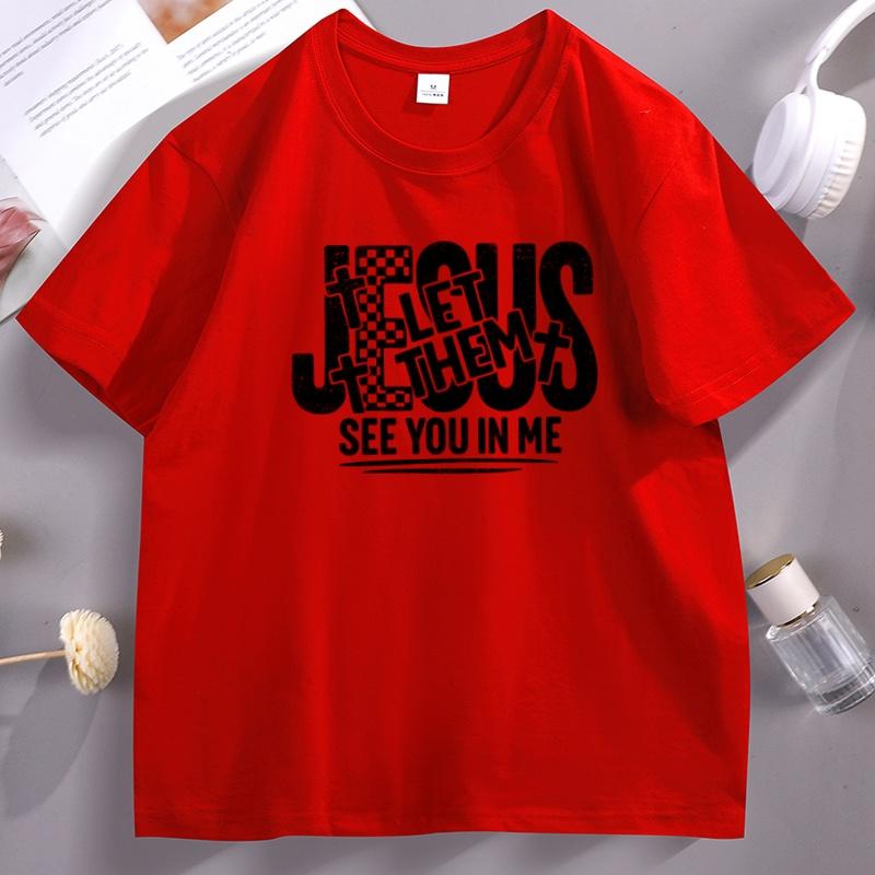 Jesus Let Them See You in Me Tshirt for Unisex Women Christian Bible Faith T Shirt Religious Cotton Short Sleeve Round Neck Tops