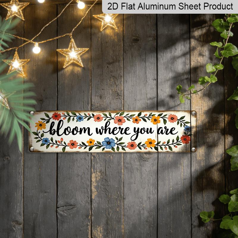 2D Flat, 1pc Rustic Bloom "Bloom Where You Are" Aluminium Decorative Sign - Vintage Farmhouse Floral Decor with Wood Grain, Wood Plaque for Home