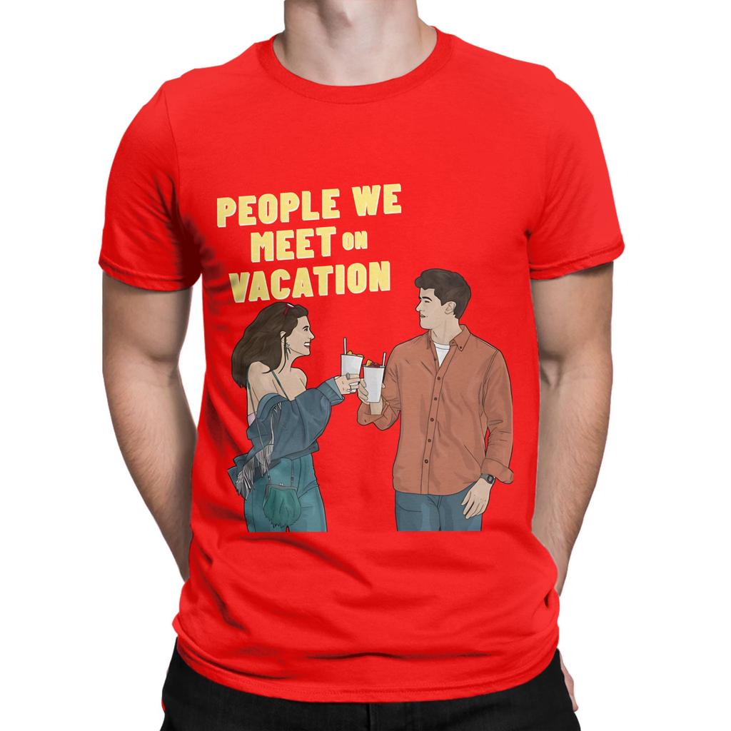 People We Meet on Vacation art painting Funny 100 Cotton TShirt People We Meet on Vacation Tees Tops For Unisex