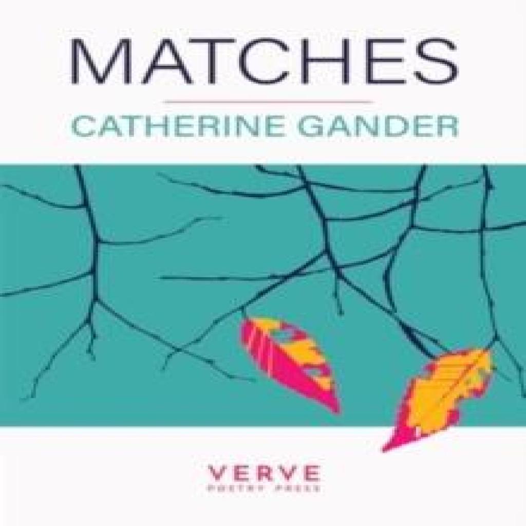 Matches by Catherine Gander Paperback Book 9781913917456
