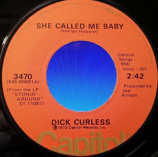 

7inch Record DICK CURLESS - She Called Me Baby / Wait A Little 3470 Capitol Records 1972 US Folk Used