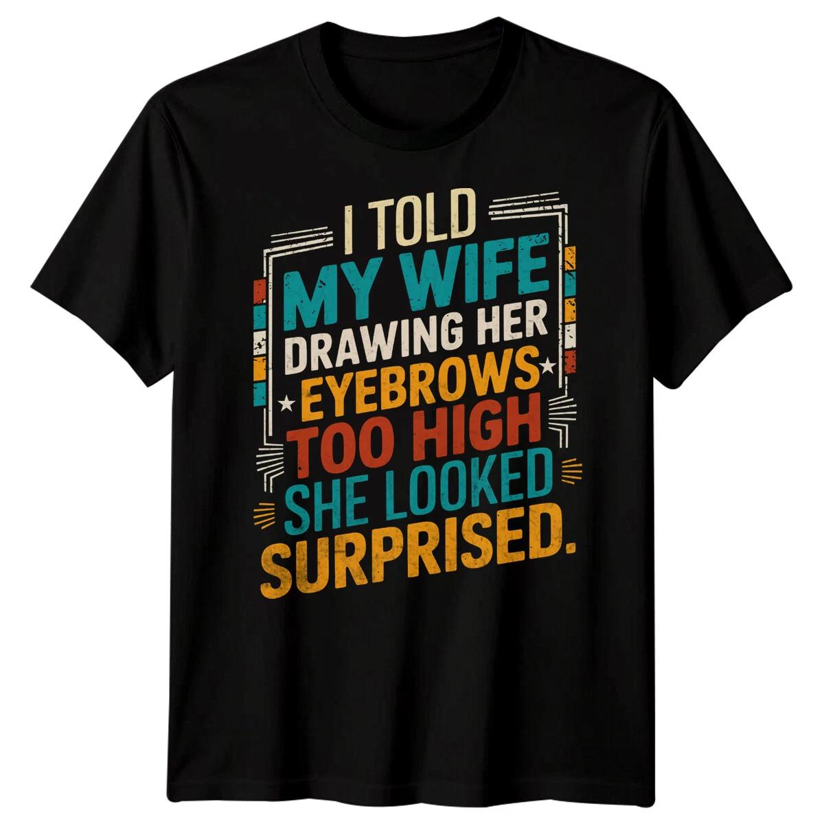 

Mens Funny Eyebrows Joke Fathers Day T-Shirt Tee Best Dad Ever Papa Life Gift#FD 2XL