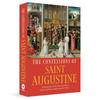 The Confessions Of Saint Augustine The Confessions Of Saint Augustine Is One Of