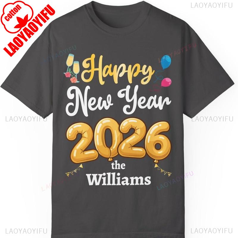 Individuelles Frohes Neues Jahr 2026 T-Shirt Personalisierter Familienname Silvesterparty Unisex Kleidungsstück Baumwoll-Oberteil Ganzjahres-Qualität Mode-T-Shirts