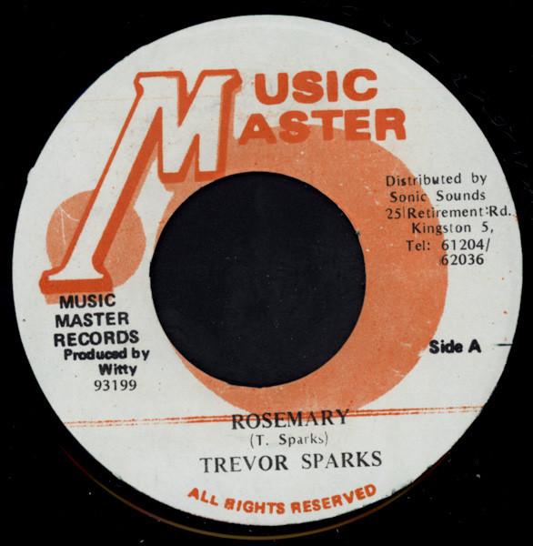 

Пластинка 7 дюймов TREVOR SPARKS Rosemary NONE Music Master 1987 Ямайка Регги Ска Даб Б/у