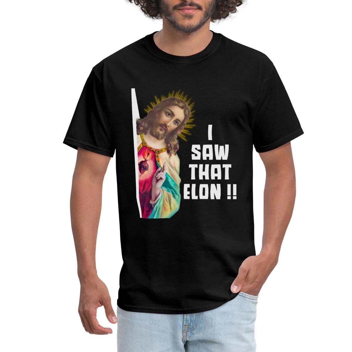 Jesus Peeking I Saw That Elon Men s T-Shirt S