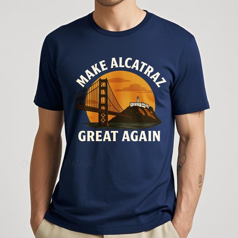 

Black summer Man tshirt Make Alcatraz Great Again Bridge Sunset Island Short Sleeve Solid Color Oneck Tshirt cotton men top 3XL