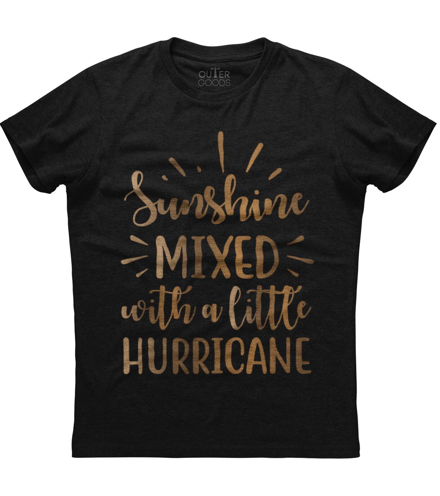Sunshine Mixed With A Little Hurricane Funny Women s Day Special Unisex T-Shirt XXXL