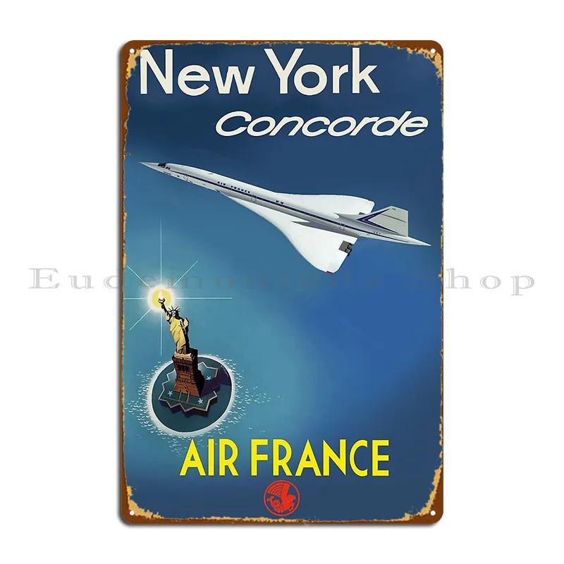 

New York Concorde Air France Metal Plaque Wall Decor Wall Plaque Customize Decoration Pub Tin Sign Poster 20x30cm（7.8x11.8inch）