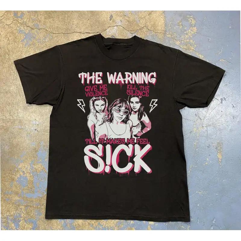 

The Warning Band Till It Make Me Feel Sick T Shirt All Size S 4Xl 5XL різнокольоровий
