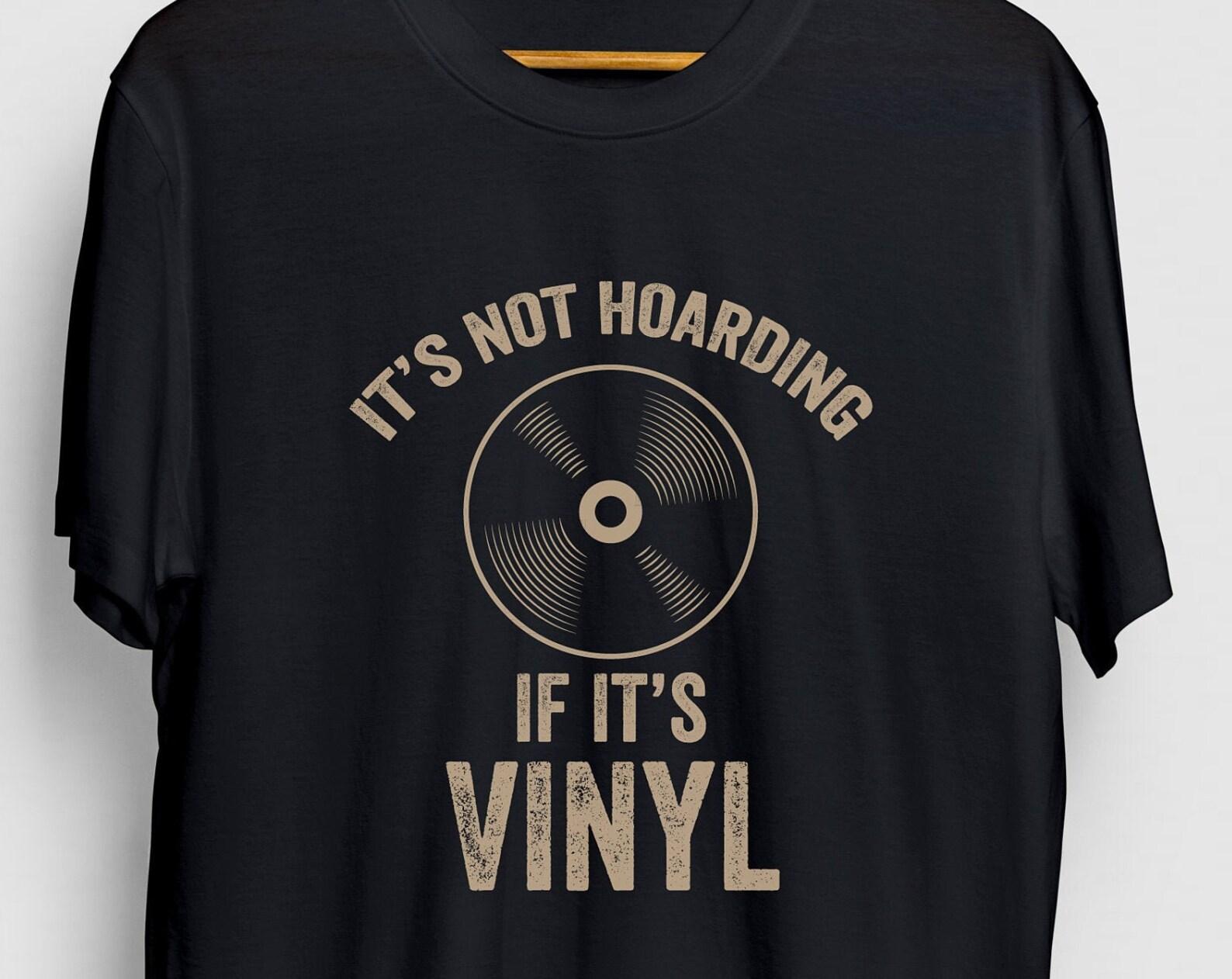 Vinyl Hoarding Vinyl Record Shirt, Record gift, Record lover gift, Old School Record Player Unisex T-shirt L