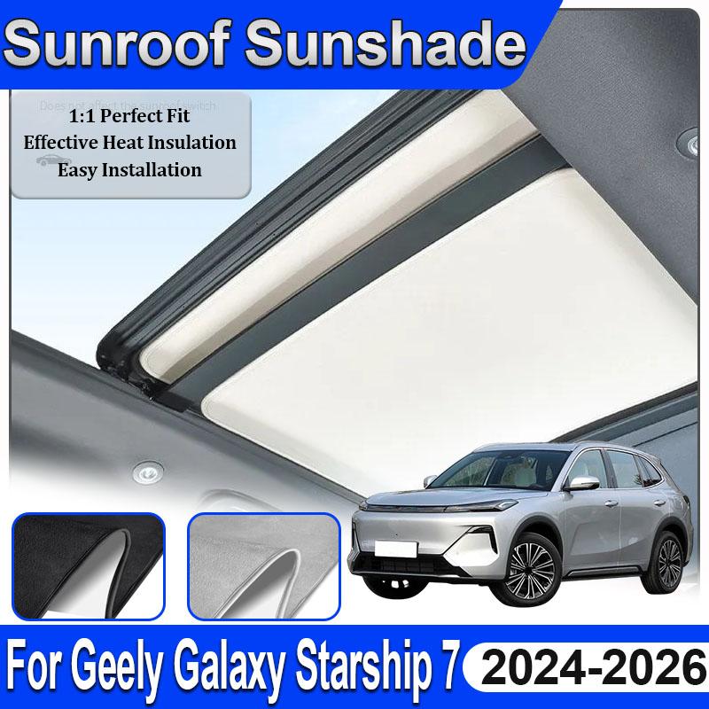 Car Roof Sunshade For Geely Galaxy Starship 7 Accessories EX5 EM I 2024 2025 2026 Electrostatic Adsorption Skylight Shades Parts