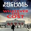 Whatever the Cost by Michael Kurland Hardback Book 9780727889706