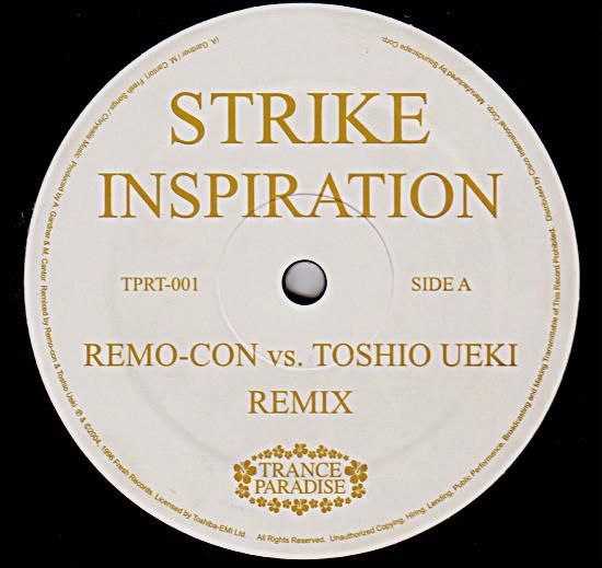 

12inch Record STRIKE - Inspiration (Remo-Con Vs. Toshio Ue TPRT001 Trance Paradise 2004 Japan Dance & Electronica Used