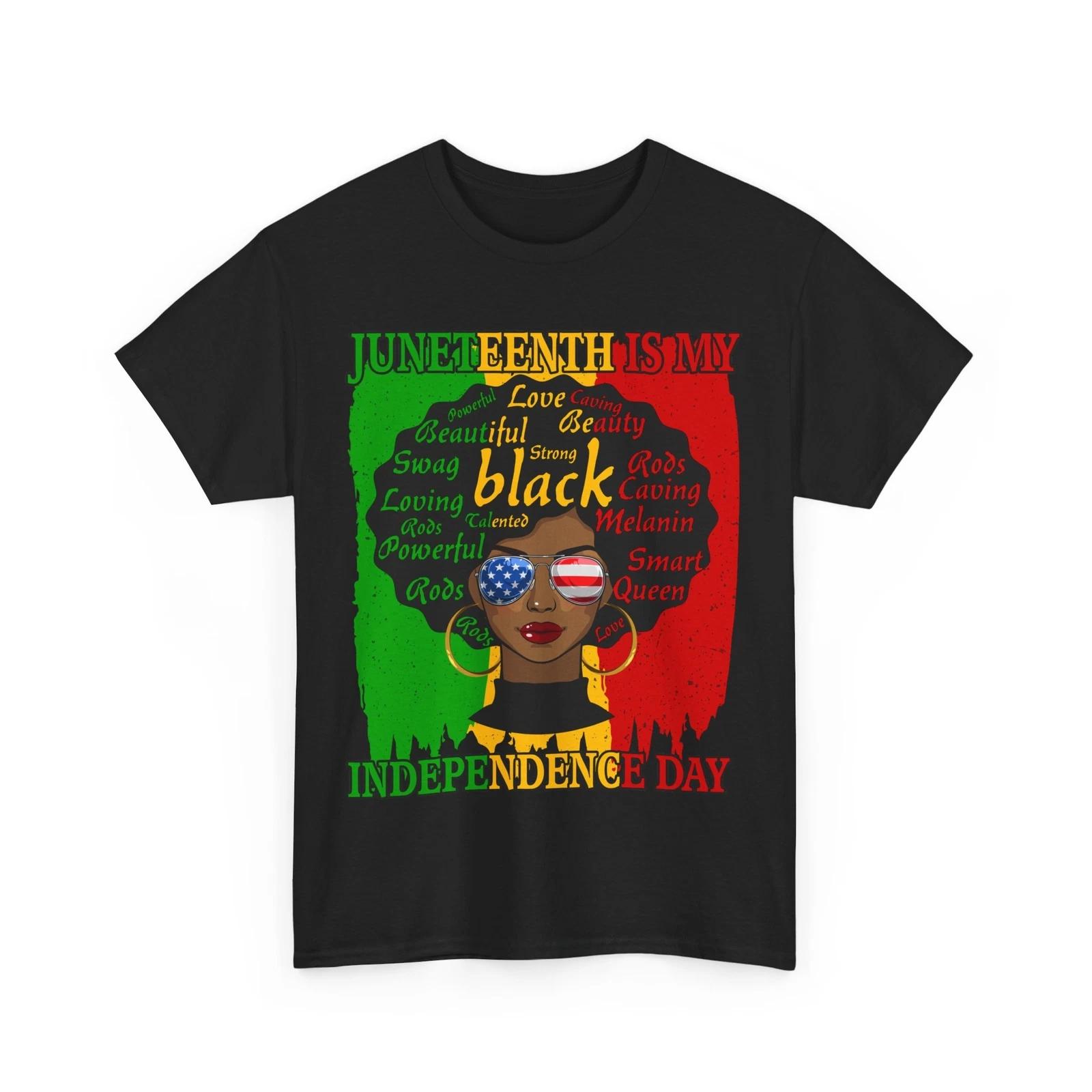Juneteenth Is my Independence Day Afro Natural Hair Woman Vintage T shirt 4XL
