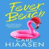 Fever Beach by Carl Hiaasen Hardback Book 9781408724514