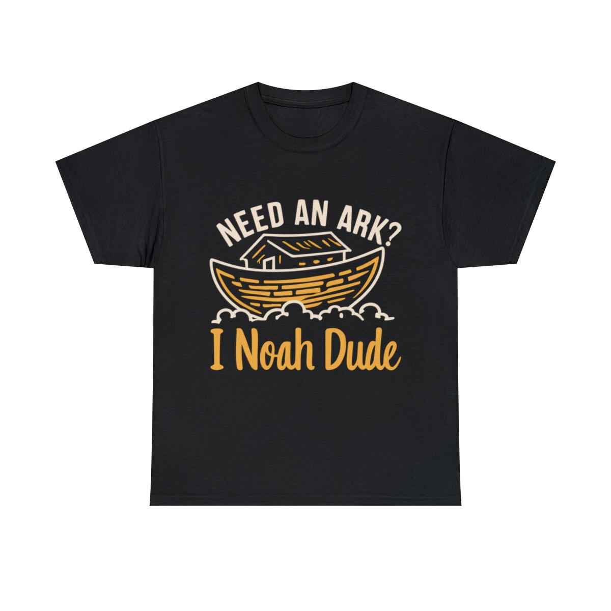 Need An Ark I Noah Dude Funny Christian Graphic Tee Shirt, S-5XL XL