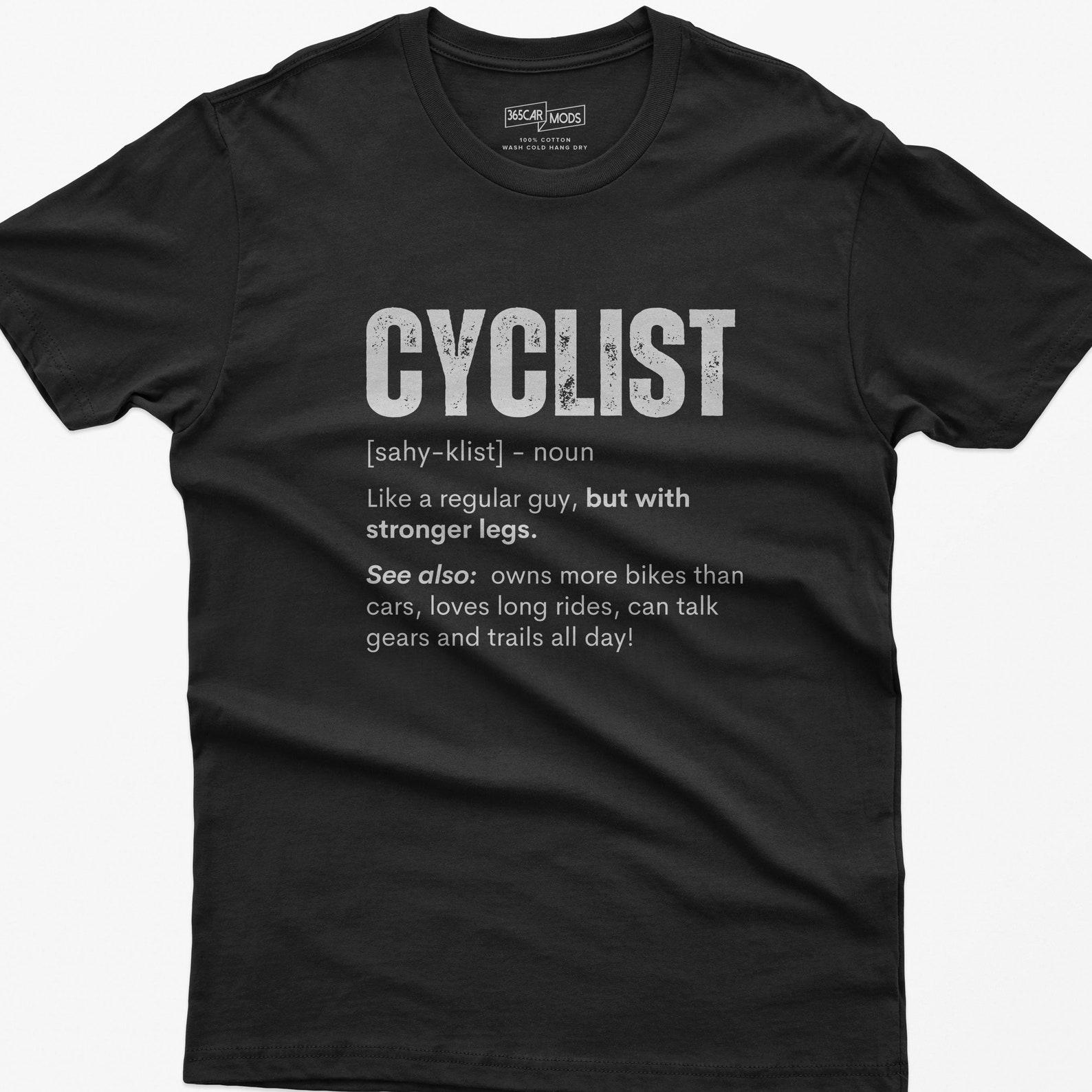 Funny Cyclist Definition T-Shirt: Bicycle Enthusiast Gift S