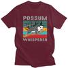 Possum Whisperer T Shirt for Men 100 Cotton Humor Joke Animal Quotes Tshirt Streetwaer Short Sleeve Tee Shirt Clothing
