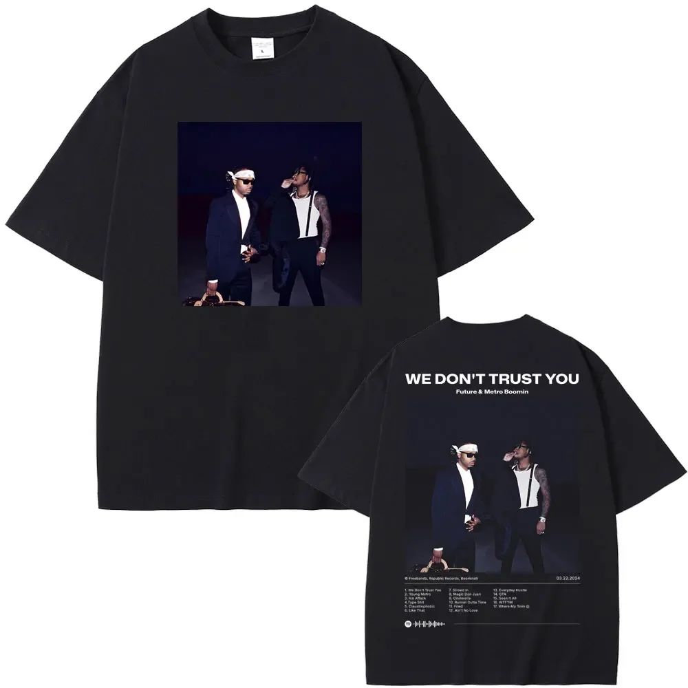 Vintage Washed Future Metro Boomin We Don't Trust You Trap Hip Hop Printed Cotton T-shirt Men Women Tee Summer Casual Fashion Clothing Tops Streetwear