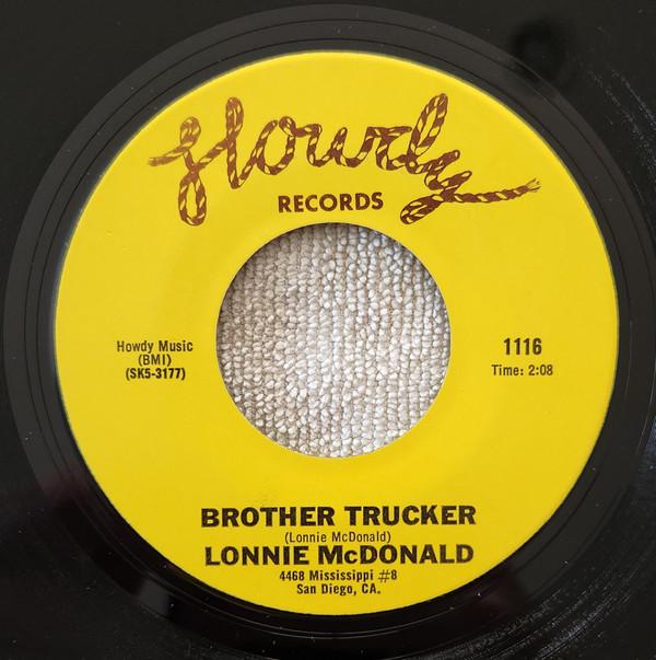 

7inch Record LONNIE MCDONALD - Brother Trucker / Get A Jake 1116 HOWDY US Country/Folk Used