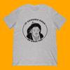 Genghis Khan T-Shirt, Funny Positivity Meme, History Fan Gift
